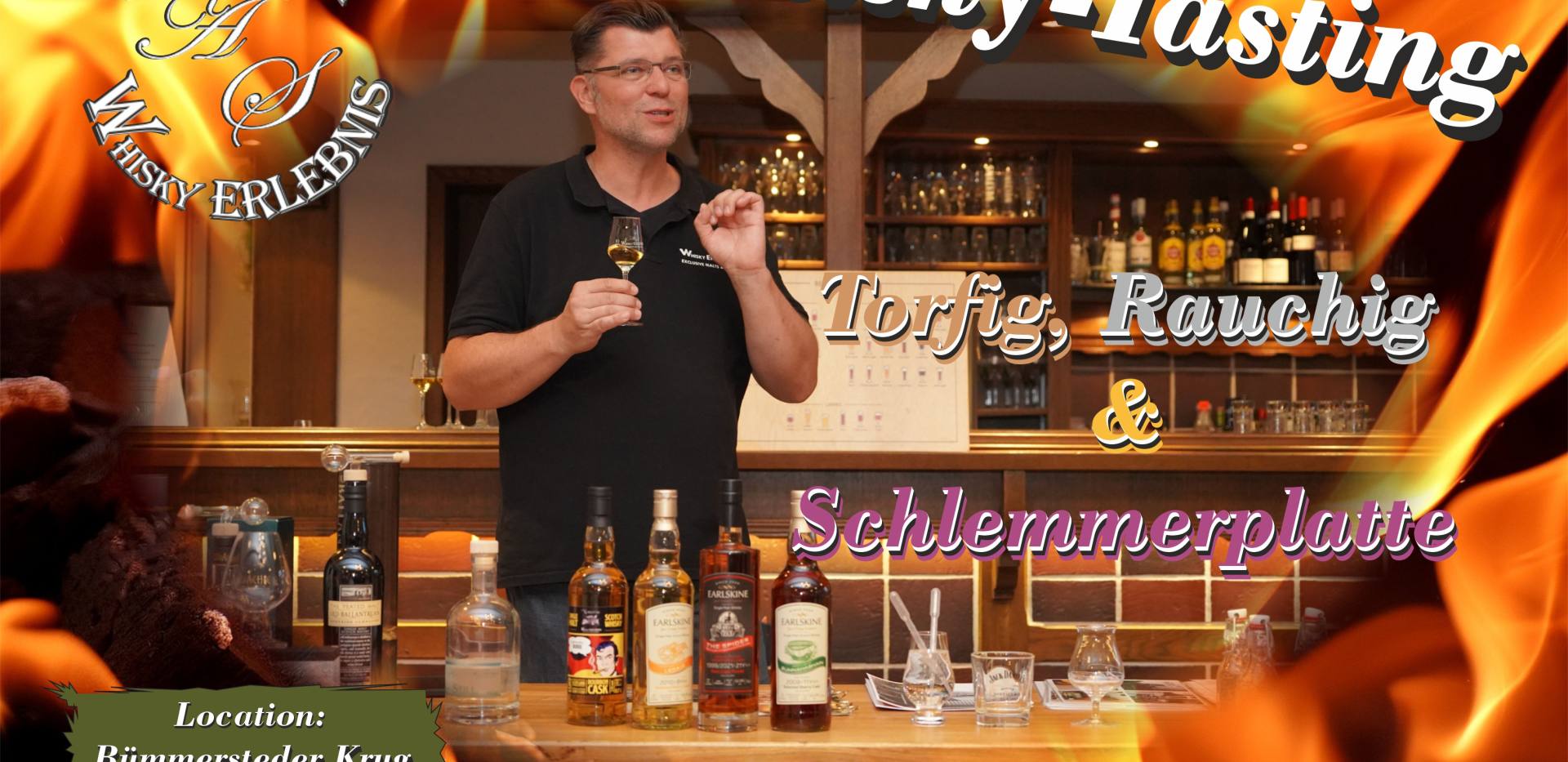 Whisky Tasting Event "Torfig, Rauchig & Schlemmerplatte" Whisky Tasting Event "Torfig, Rauchig & Schlemmerplatte"