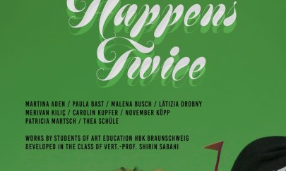 HBK_Braunschweig_EverythingHappensTwice_Poster
