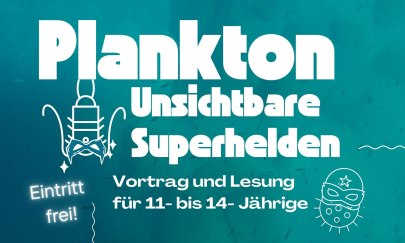 Plakat zur Lesung "Plankton - unsichtbare Superhelden"