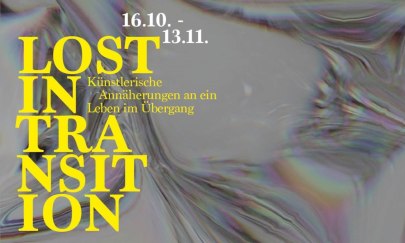 Ausstellung: Lost in Transition Ausstellung: Lost in Transition