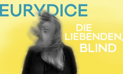 Eurydice - Die Liebenden, blind