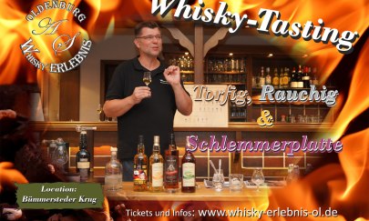 Whisky Tasting Event "Torfig, Rauchig & Schlemmerplatte" Whisky Tasting Event "Torfig, Rauchig & Schlemmerplatte"