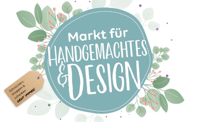 Markt für Handgemachtes & Design - Frühjahr 2026 Markt für Handgemachtes & Design - Frühjahr 2026
