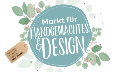 Markt für Handgemachtes & Design - Frühjahr 2027 Markt für Handgemachtes & Design - Frühjahr 2027
