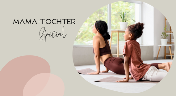 Mama-Tochter Special / Yoga und Sound Bath Mama-Tochter Special / Yoga und Sound Bath