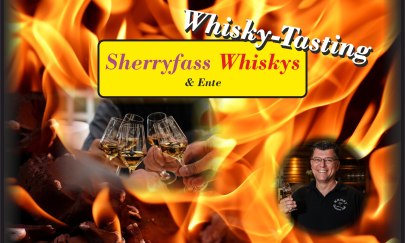 Whisky Tasting Event "Sherryfass Whiskys & Ente" Sa 21.11.2026 Whisky Tasting Event "Sherryfass Whiskys & Ente" Sa 21.11.2026