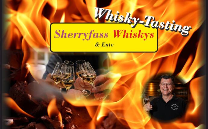 Whisky Tasting Event "Sherryfass Whiskys & Ente" Sa 21.11.2026 Whisky Tasting Event "Sherryfass Whiskys & Ente" Sa 21.11.2026