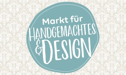 Markt für Handgemachtes & Design - Herbst 2026 Markt für Handgemachtes & Design - Herbst 2026