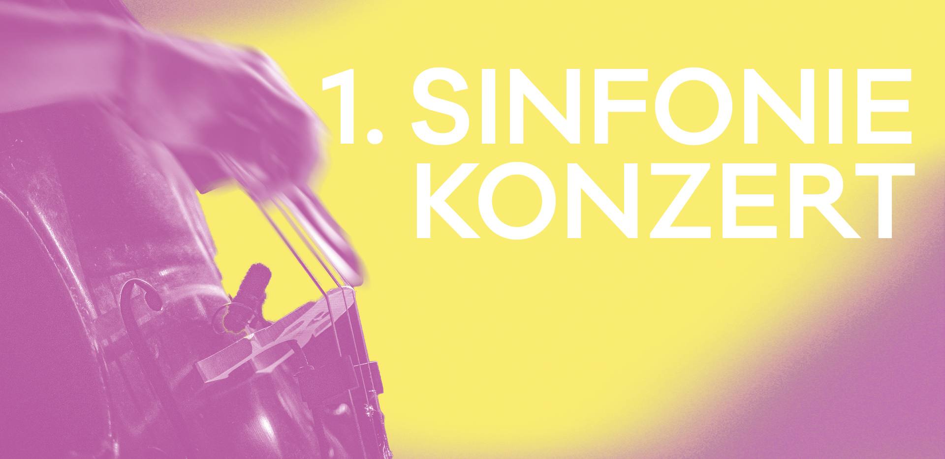 1. Sinfoniekonzert 1. Sinfoniekonzert