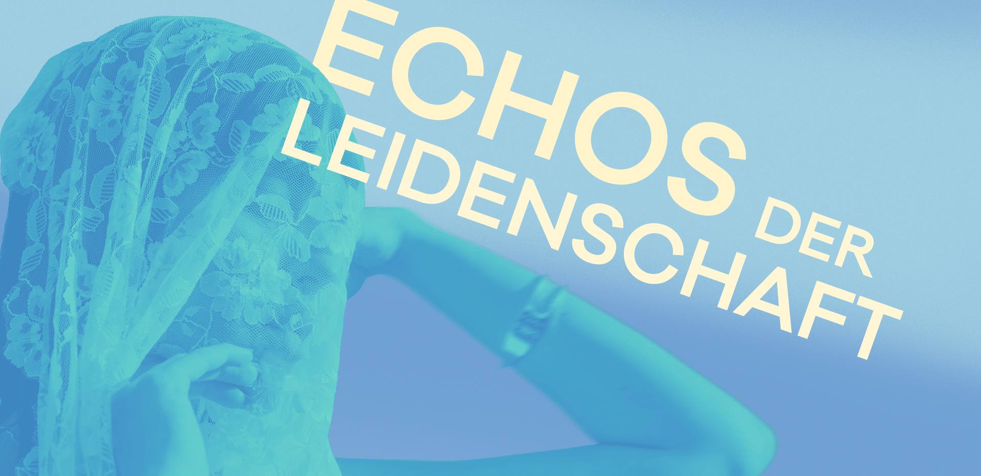 Echos der Leidenschaft Echos der Leidenschaft
