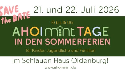 Save the Date: AHOI_MINT-Tage in Oldenburg Save the Date: AHOI_MINT-Tage in Oldenburg