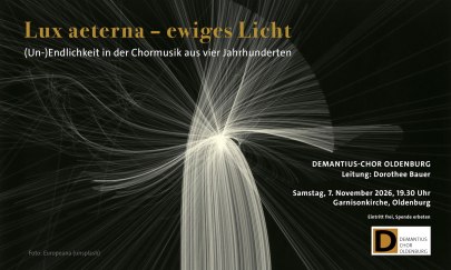 Lux aeterna / ewiges Licht – (Un-)Endlichkeit in der Chormusik